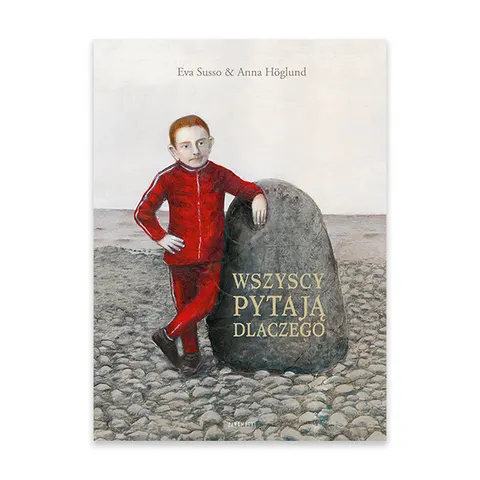 Wszyscy pytają dlaczego