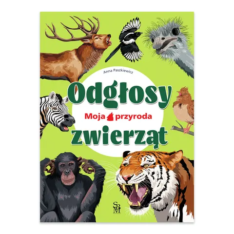 Odgłosy zwierząt. Moja przyroda