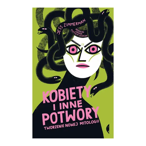 Kobiety i inne potwory. Tworzenie nowej mitologii