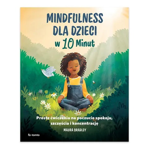 Mindfulness dla dzieci w 10 minut