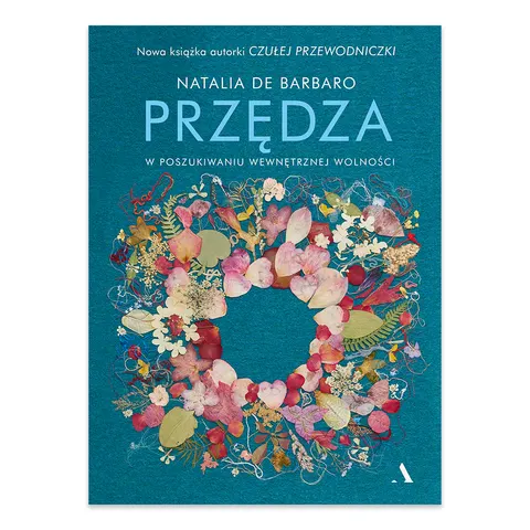 Przędza. W poszukiwaniu wewnętrznej wolności