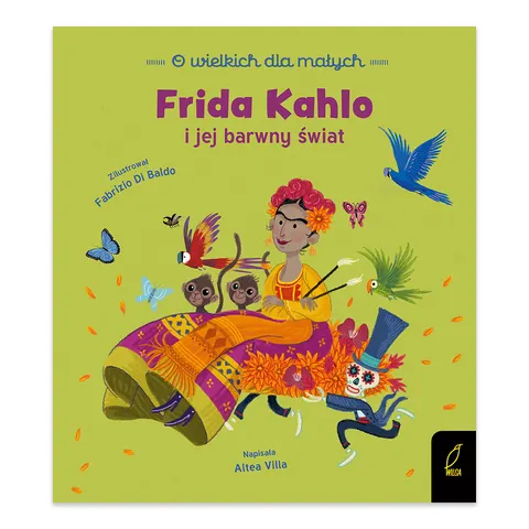 Frida Kahlo. O wielkich dla małych