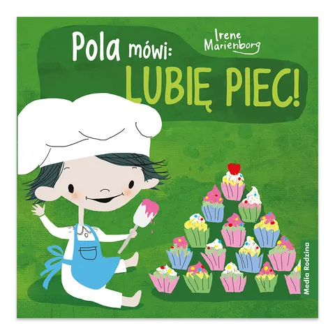 Pola mówi: "Lubię piec"
