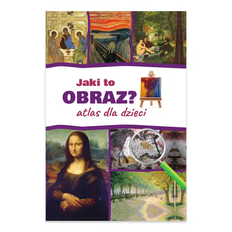 Jaki to obraz? Atlas dla dzieci