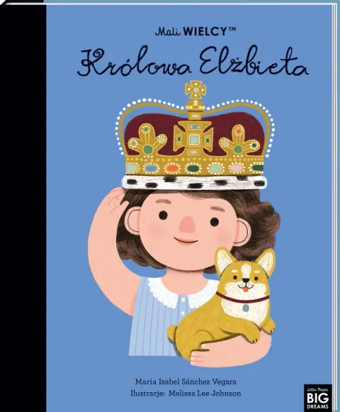 Mali WIELCY. Królowa Elżbieta