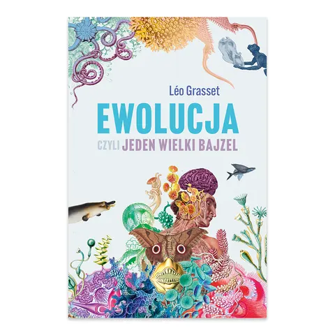 Ewolucja, czyli jeden wielki bajzel
