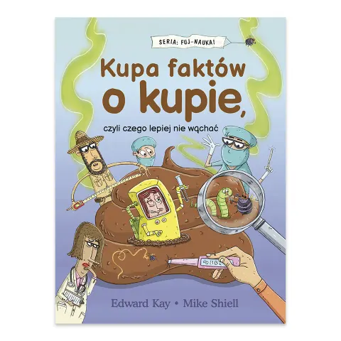 Kupa faktów o kupie, czyli czego lepiej nie wąchać