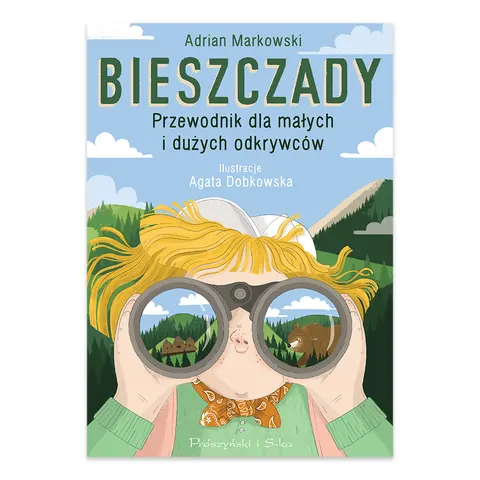Bieszczady. Przewodnik dla małych i dużych odkrywców