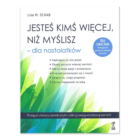 Jesteś kimś więcej, niż myślisz - dla nastolatków