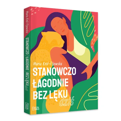 Stanowczo, łagodnie, bez lęku