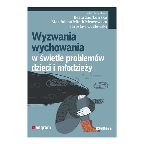 Wyzwania wychowania w świetle problemów dzieci i młodzieży