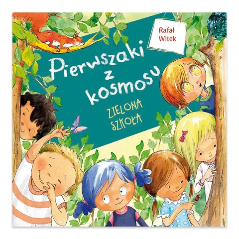 Pierwszaki z kosmosu. Zielona szkoła