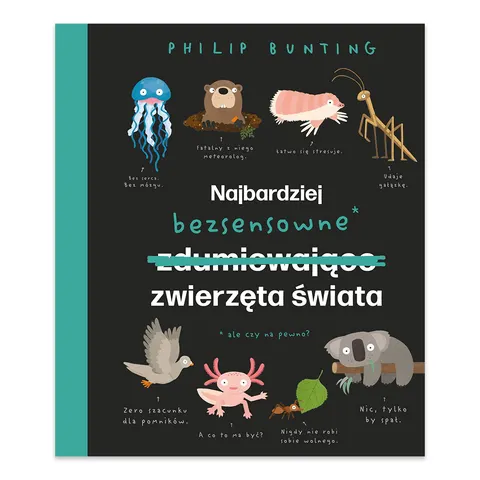 Najbardziej bezsensowne zwierzęta świata
