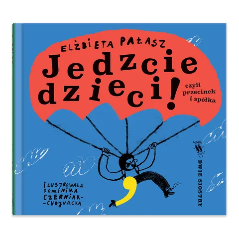 Jedzcie dzieci!
