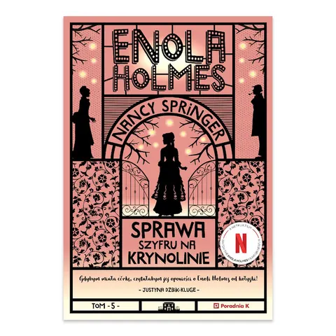 Sprawa szyfru na krynolinie. Enola Holmes