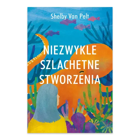 Niezwykle szlachetne stworzenia