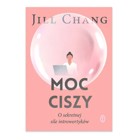 Moc ciszy. O sekretnej sile introwertyków