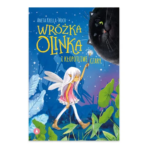 Wróżka Olinka i kłopotliwe czary