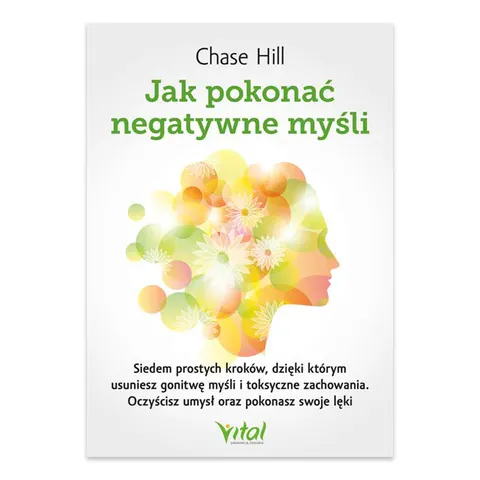 Jak pokonać negatywne myśli