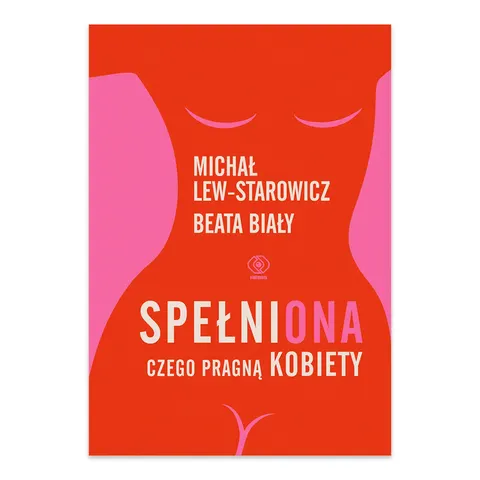 SpełniONA. Czego pragną kobiety