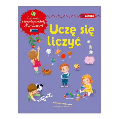 Uczę się liczyć. Ćwiczenia z elementami metody Montessori
