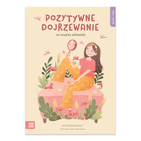 Self-care. Pozytywne dojrzewanie