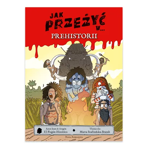 Jak przeżyć w prehistorii