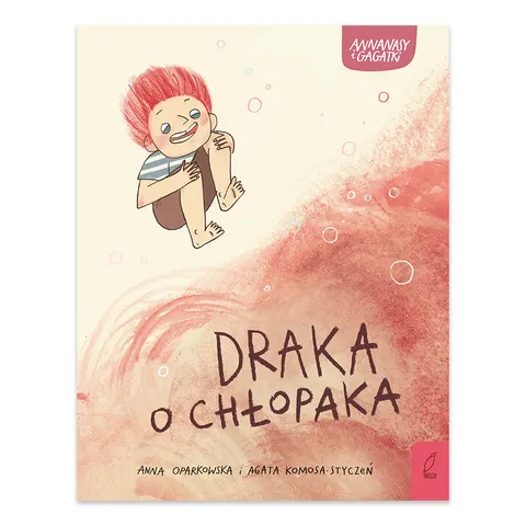 Draka o chłopaka. Annanasy i gagatki. Tom 4