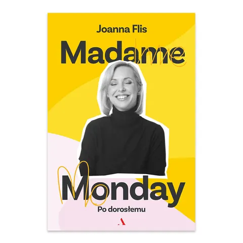 Madame Monday. Po dorosłemu