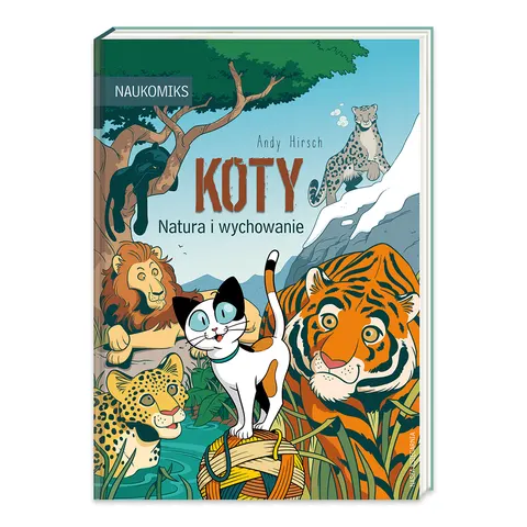 Koty. Natura i wychowanie. Naukomiks