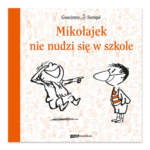 Mikołajek nie nudzi się w szkole