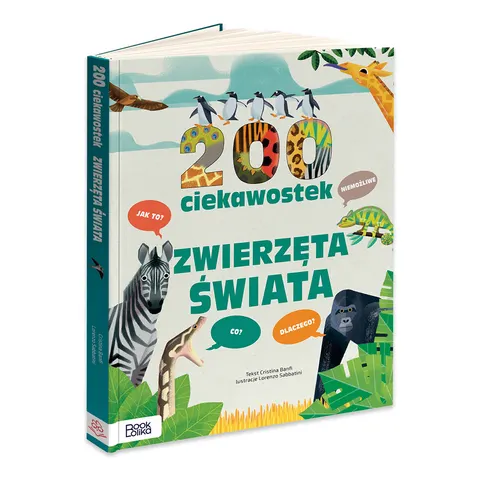 Zwierzęta świata. 200 ciekawostek