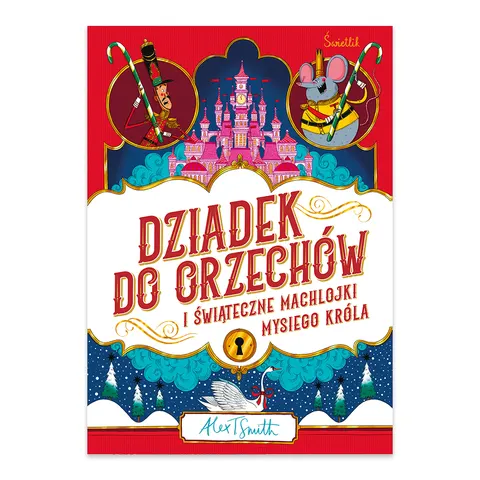 Dziadek do orzechów i świąteczne machlojki Mysiego