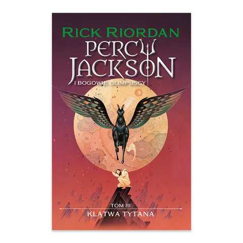 Klątwa tytana. Percy Jackson i bogowie olimpijscy. Tom 3