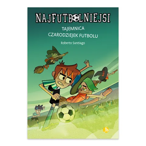 Tajemnica czarodziejek futbolu. Najfutbolniejsi