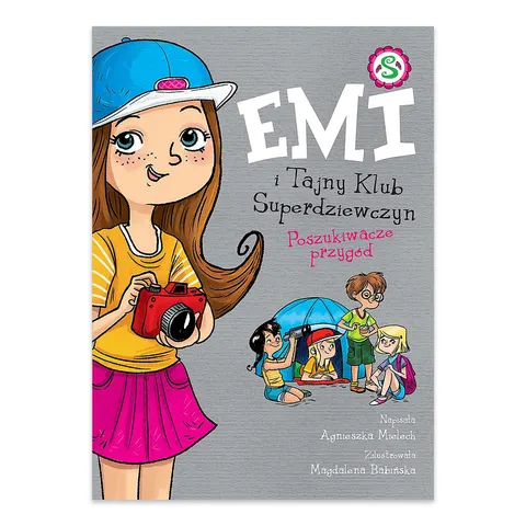 Poszukiwacze przygód. Emi i Tajny Klub Superdziewczyn. Tom 7