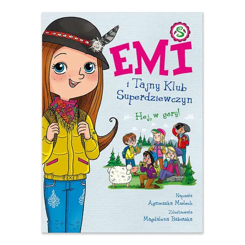 Hej, w góry! Emi i Tajny Klub Superdziewczyn. Tom 13