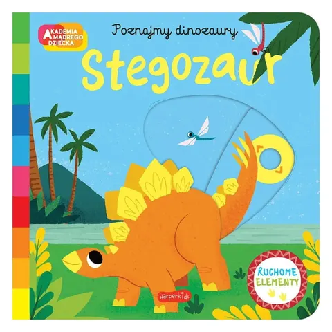 Stegozaur. Akademia mądrego dziecka. Poznajmy dinozaury