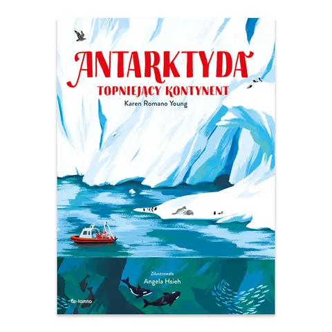 Antarktyda. Topniejący kontynent