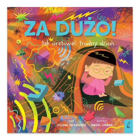 Za dużo! Jak uratować trudny dzień