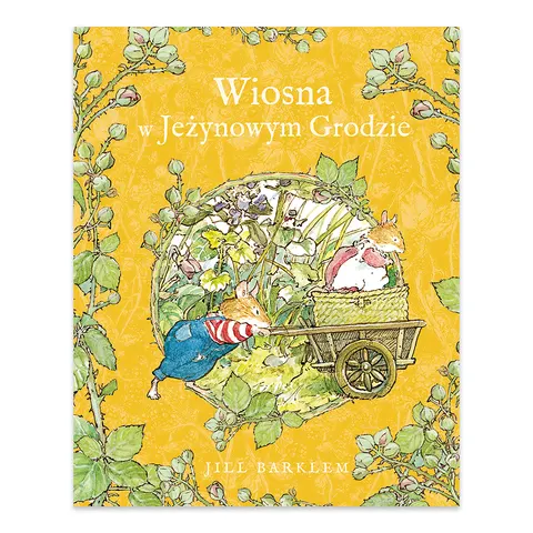 Wiosna w Jeżynowym Grodzie