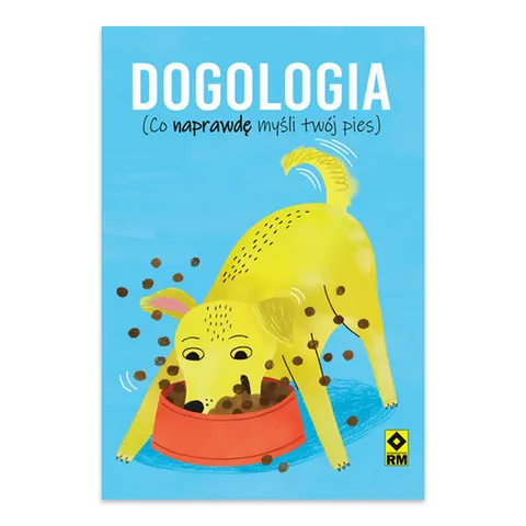 Dogologia Co naprawdę myśli twój pies