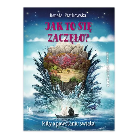 Jak to się zaczęło? Mity o powstaniu świata