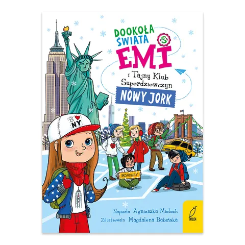 Dookoła świata. Nowy Jork. Emi i Tajny Klub Superdziewczyn