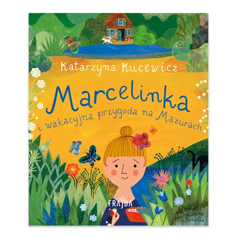 Marcelinka i wakacyjna przygoda na Mazurach