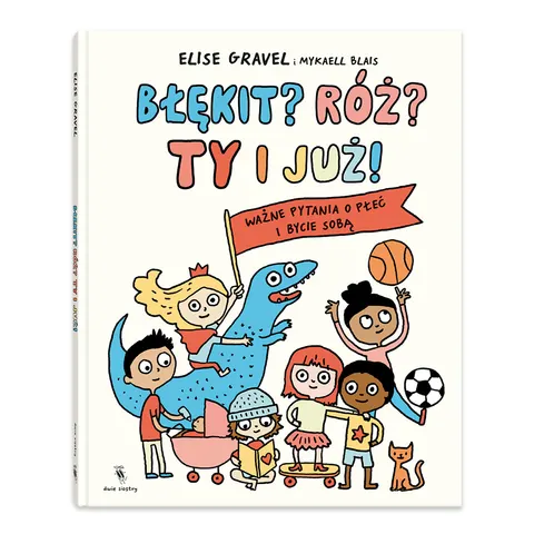 Błękit? Róż? Ty i już!