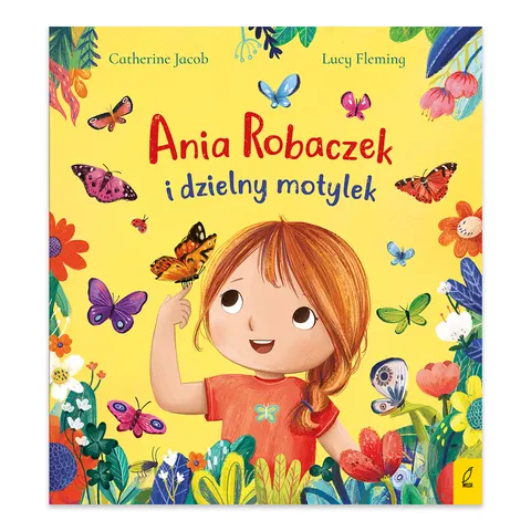 Ania Robaczek i dzielny motylek