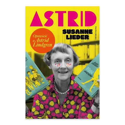 Astrid. Opowieść o Astrid Lindgren