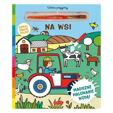 Na wsi. Akademia mądrego dziecka. Wodne przygody