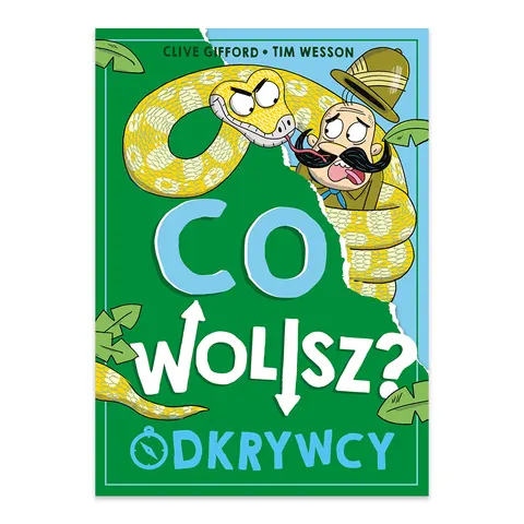 Co wolisz? Odkrywcy